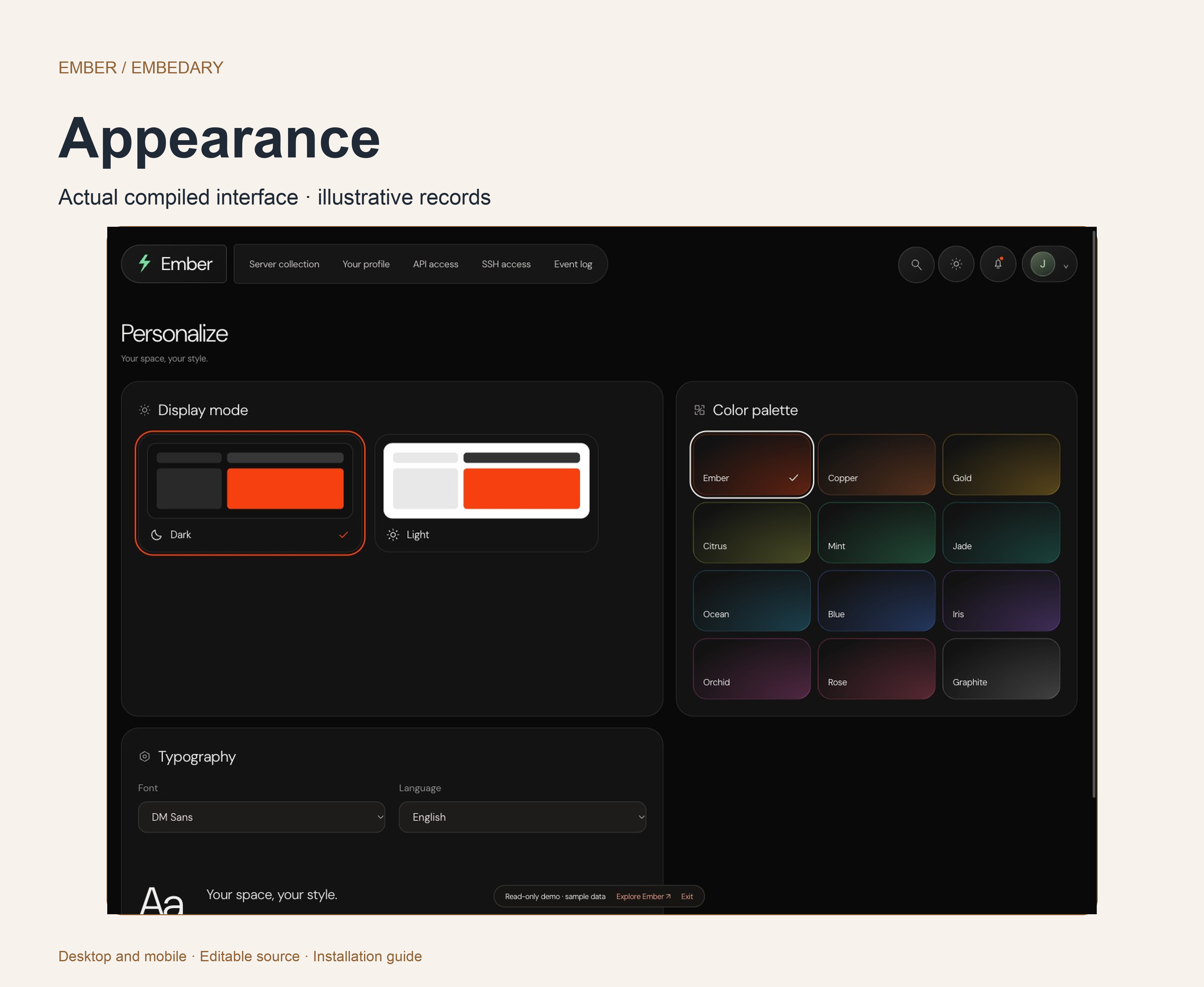 Ember dark and white display modes, twelve accent palettes, eleven fonts and sixteen languages.