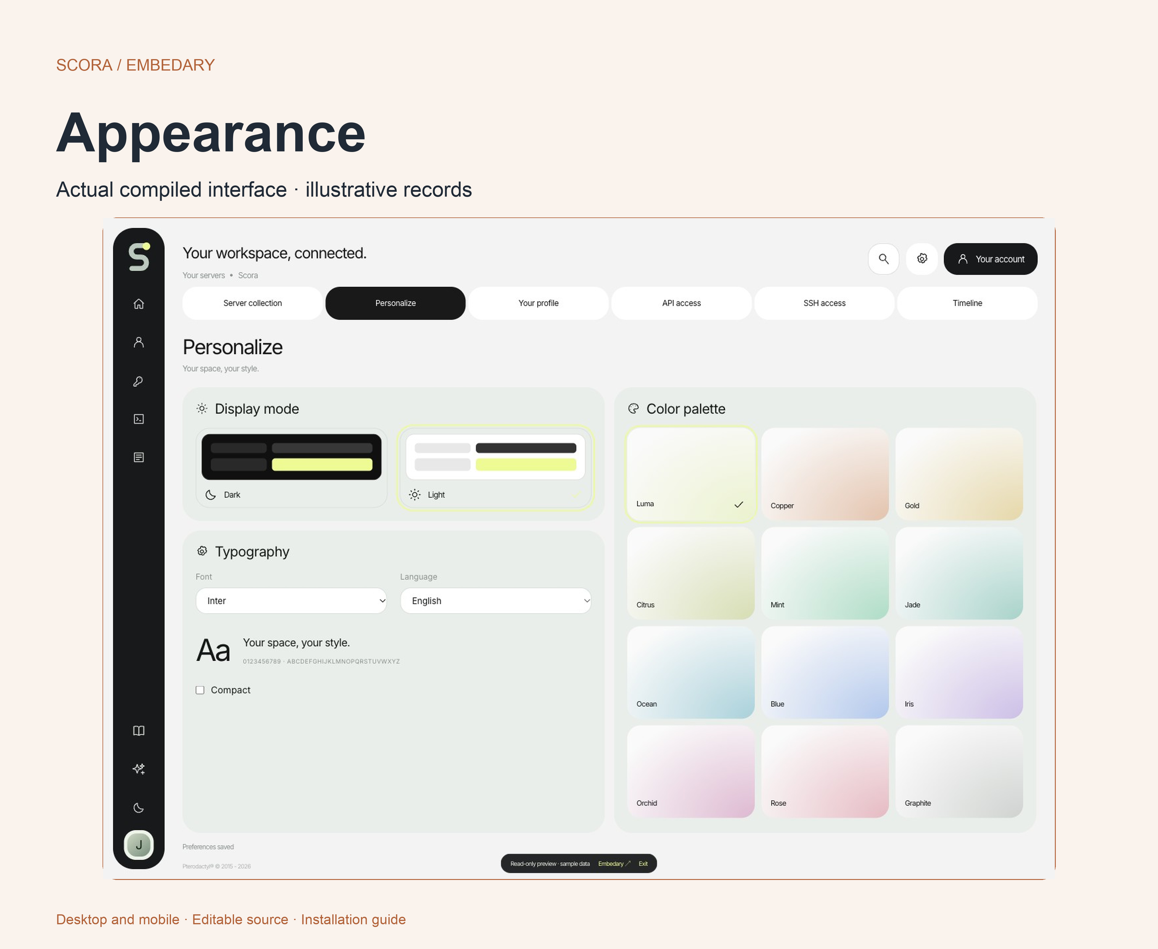 Scora dark and white display modes, twelve accent palettes, eleven fonts and sixteen languages.